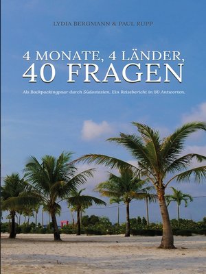 cover image of 4 Monate, 4 Länder, 40 Fragen